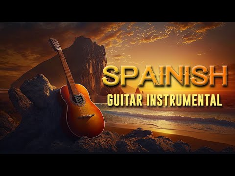 Beautiful Spanish Guitar Music | Super Relaxing Rumba - Mambo - Samba Latin Music -Best Guitar Music