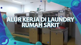 Alur Kerja Laundry di Rumah Sakit | Mesin Laundry Hotel & Rumah Sakit by DIA