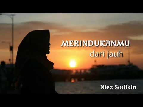 Musikalisasi Niez : Merindukanmu dari jauh #musikalisasipuisi #puisi