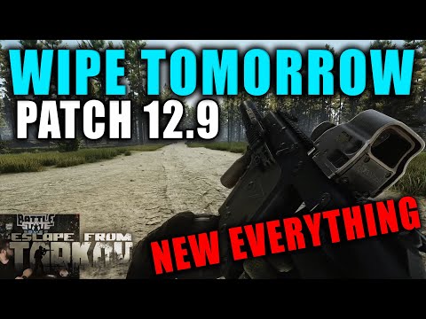 WIPE | NEW GUNS | NEW WOODS TOMORROW CONFIRMED // Escape from Tarkov Patch 12.9 News // Tarkov Wipe