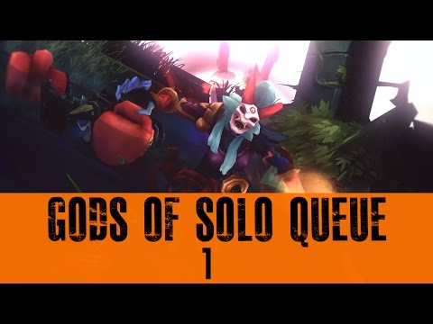 Gods of Solo Queue - Episode 1