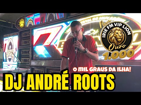 DJ ANDRÉ ROOTS - IRIE FM VIP LION POV. BEIRADÃO - SÃO BENTO - MA | SHOW DO LEÃO 