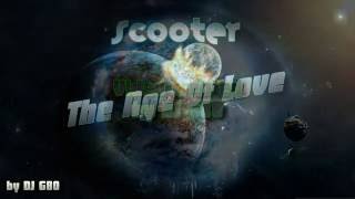 SCOOTER   The Age Of Love 720p karaoke by DJ G80