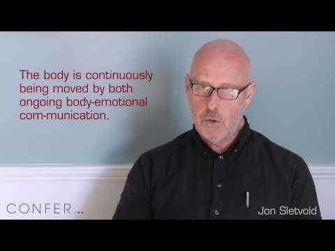 Why does psychotherapy need to be viewed as an embodied process? -Jon Sletvold