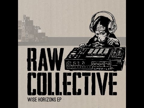Raw Collective - Wise Horizons EP (2014)
