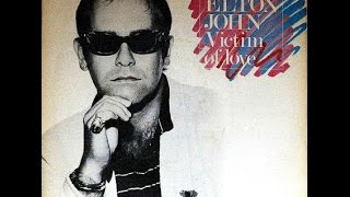 Elton John &amp; Pete Bellotte - Victim of Love (1979)