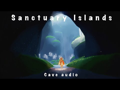 Sky: CotL Sanctuary Islands Cave Audio