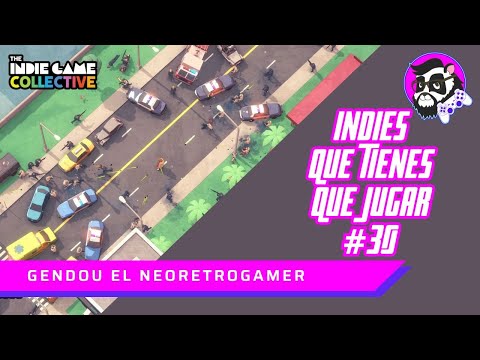 Juegos Indies Que Tienes Que Jugar | Edición 30