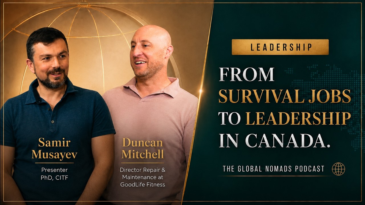 From Survival Jobs to Leadership with Duncan Mitchell, an episode of The Global Nomads' Podcast