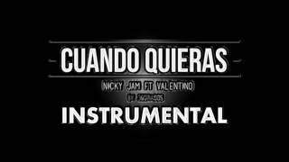Cuando Quieras - Nicky Jam ft Valentino (Álbum Fénix) Instrumental [Ccahuay]