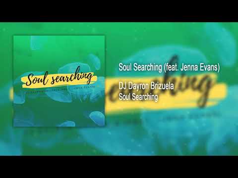 Soul Searching - DJ Dayron Brizuela (feat. Jenna Evans)