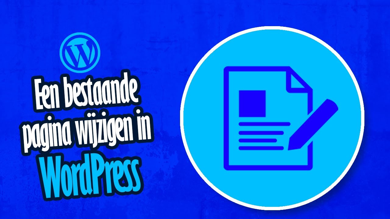 WordPress | Een bestaande pagina wijzigen