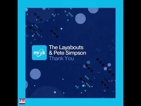 The Layabouts & Pete Simpson - Thank You (Vocal Mix) [mn2s recordings] Soulful House