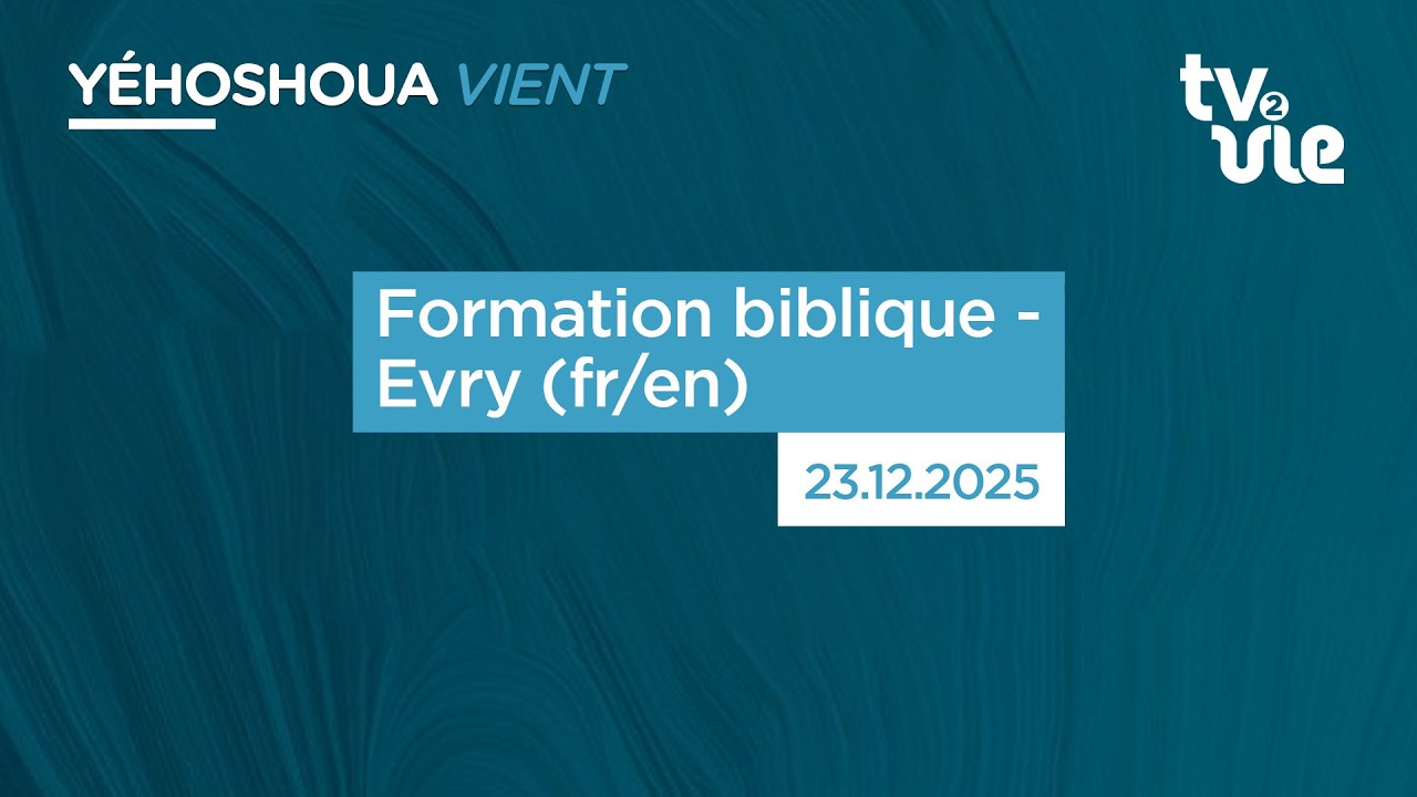 Thumbnail of video: Formation biblique - Evry ( fr/en )
