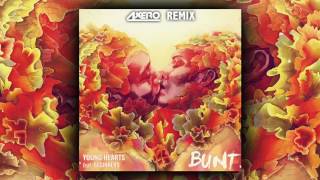 Bunt - Young Hearts (Axero Remix)