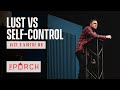 Lust & Self-Control | Jonathan Pokluda
