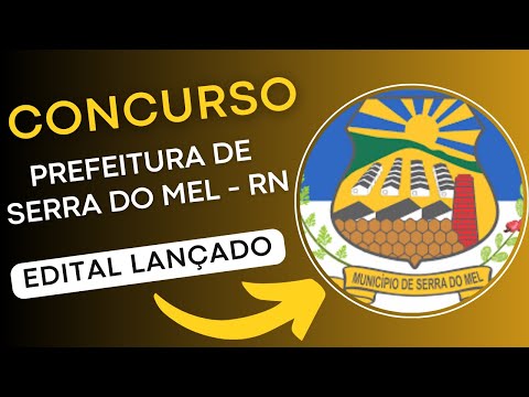 CONCURSO SERRA DO MEL - RN 2024 | Edital e Material de Estudos | Concurso Público