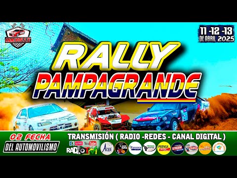 RALLY PAMPA GRANDE 2025🏁 2Da Fecha  - Adevalle Santa Cruz Bolivia🗒️ 11-12-13 DE ABRIL