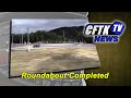 July 21, 2020 - Roundabout Completed - Reporter: Hillary Johnson