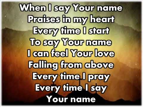 Say Your Name By Lenny LeBlanc - With Lyrics