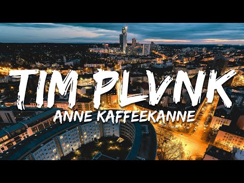 TIM PLVNK - ANNE KAFFEEKANNE (Text/Lyrics)