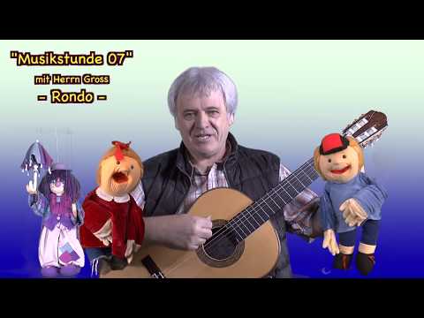 Musikstunde mit Herrn Gross 07 - Rondo - Rainer Johann Gross