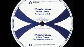 Manhattan ‎– Hey You  (Intastella Mix)