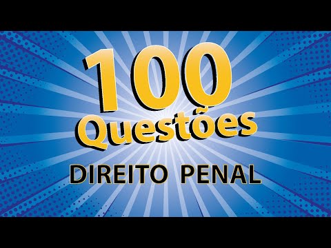 100 questões de Direito Penal para concursos.