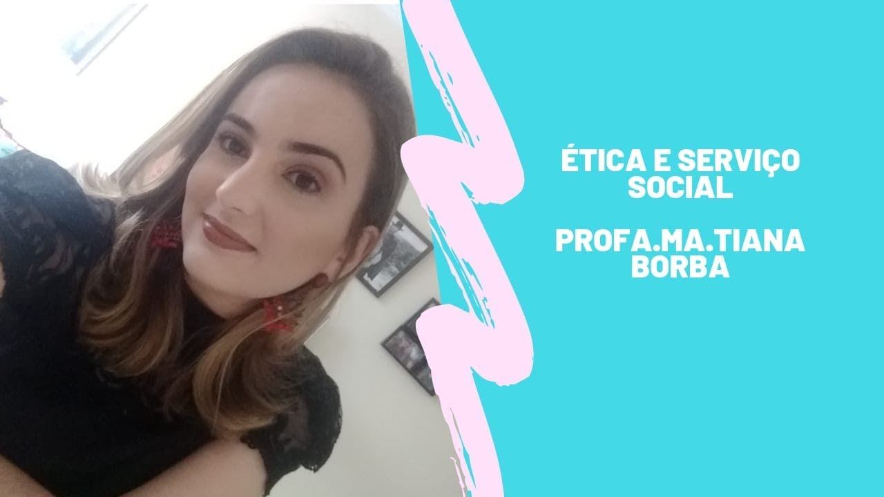 ÉTICA E SERVIÇO SOCIAL