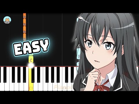 Oregairu OP - "Yukitoki" - EASY Piano Tutorial & Sheet Music