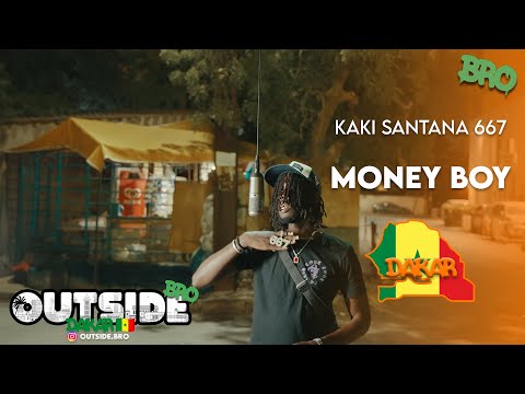Kaki Santana 667 - Money Boy | Outside Bro [Dakar]🇸🇳
