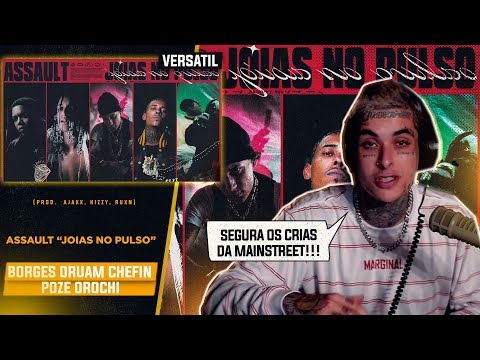 JAG REAGE: Assault "JOIAS NO PULSO" - Borges | Oruam | Chefin | MC Poze do Rodo | Orochi | VERSATIL