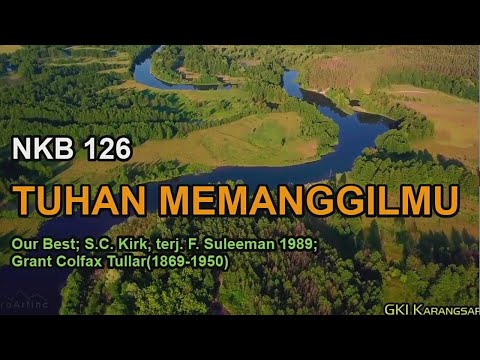NKB 126 – Tuhan Memanggilmu