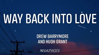 Drew Barrymore and Hugh Grant - Way Back Into Love (Lyrics Video)