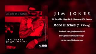 Jim Jones - More Bitches ft. K Camp (Audio)