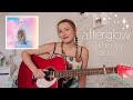 Taylor Swift Afterglow Guitar Play Along - Lover // Nena Shelby