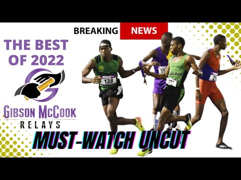2022 BEST OF JAMAICA's Gibson McCook Relays MEM AAND WOMEN