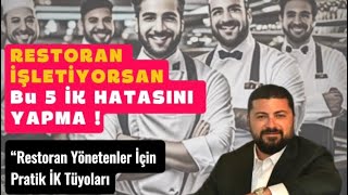 Restoran/Kafe Yöneticileri için 5 İK Tüyosu