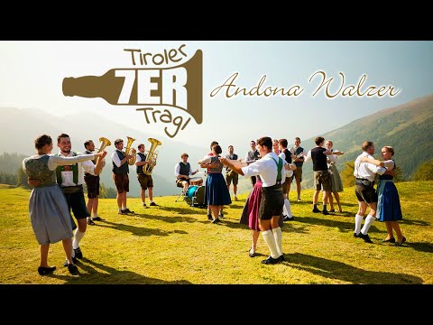 TIROLER 7er TRAGL - Andona Walzer