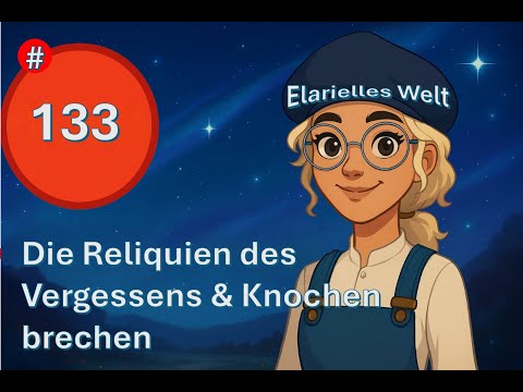 #133 Die Reliquien des Vergessens & Knochen brechen – Zwei große Quests im Überblick