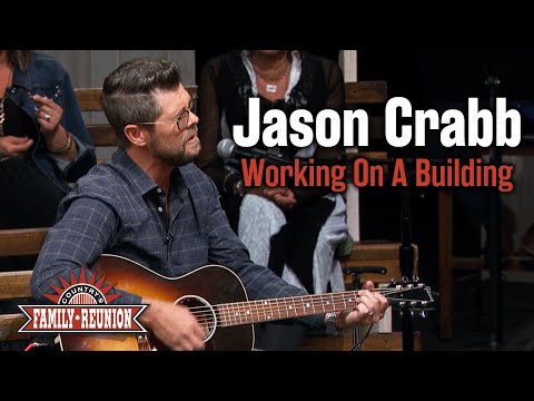 Jason Crabb sings "Working On A Building"