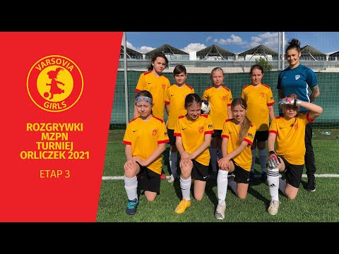 UKS ZĄBKOVIA ZĄBKI - VARSOVIA GIRLS 4:5 - ROZGRYWKI MZPN TURNIEJ ORLICZEK 2021 - ETAP 3