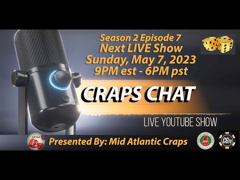 Craps Chat S2 E7 - Round Table Craps Talk Show #crapschat #casinogamingtv