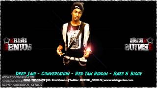 Deep Jahi - Conversation [Red Tam Riddim] Razz & Biggy
