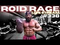 ROID RAGE LIVESTREAM 338: LIVER KING CONSPIRACY THEORIES