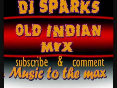 DJ SPARKS OLD INDIAN MIX