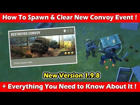 How To Spawn & Clear New "Destroyed Convoy" In 1.9.8 ! Last Day On Earth Survival