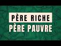 Rich Dad Poor Dad - 7 LESSONS FROM ROBERT KIYOSAKI ON HOW TO BE RICH
