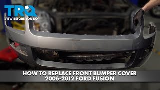 How to Replace Front Bumper Cover 2006-2012 Ford Fusion