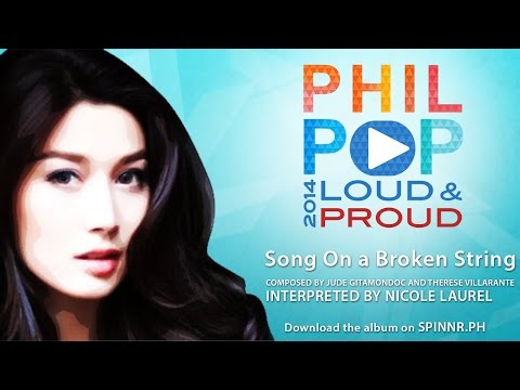 Nicole Laurel Asensio - Song On A Broken String  (Official Music Video Philpop 2014)